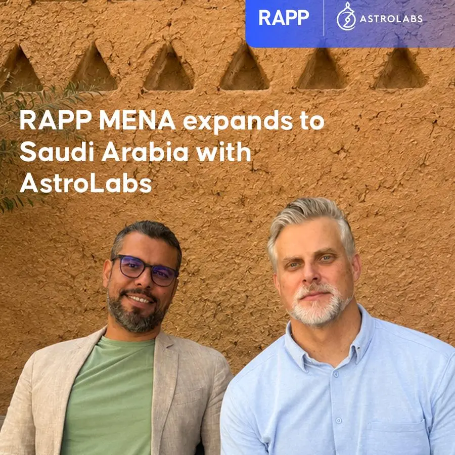 وكالة RAPP MENA تدخل السوق السعودية بدعم من أسترولابز لتقديم تجارب عملاء مخصصة
