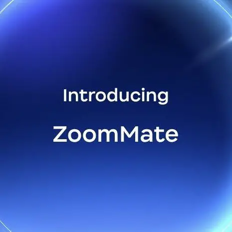 Zoom launches ZoomMate: the first AI teammate built to turn conversations into completed work