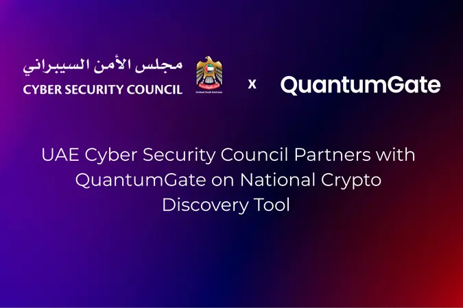 UAE Cyber Security Council Partners With QuantumGate to Launch National Post-Quantum Security Tool