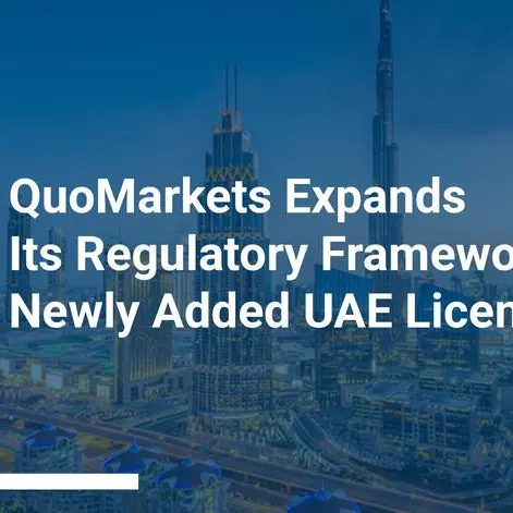 QuoMarkets expands its regulatory framework with newly added UAE license