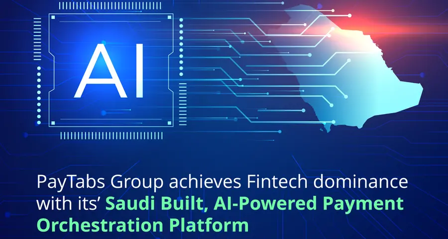 PayTabs Group achieves fintech dominance with its’ Saudi built, AI-powered payment orchestration platform