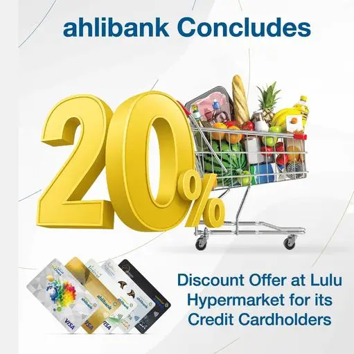 Ahlibank completes 20% discount offer at Lulu Hypermarket for its credit cardholders