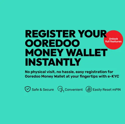 Ooredoo Money introduces eKYC for simplified digital wallet registration