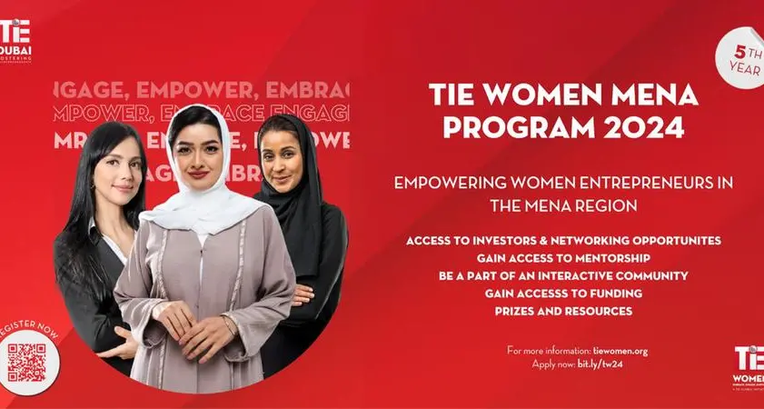 TiE Dubai announces fifth edition of TiE Women MENA to empower women entrepreneurs in the region
