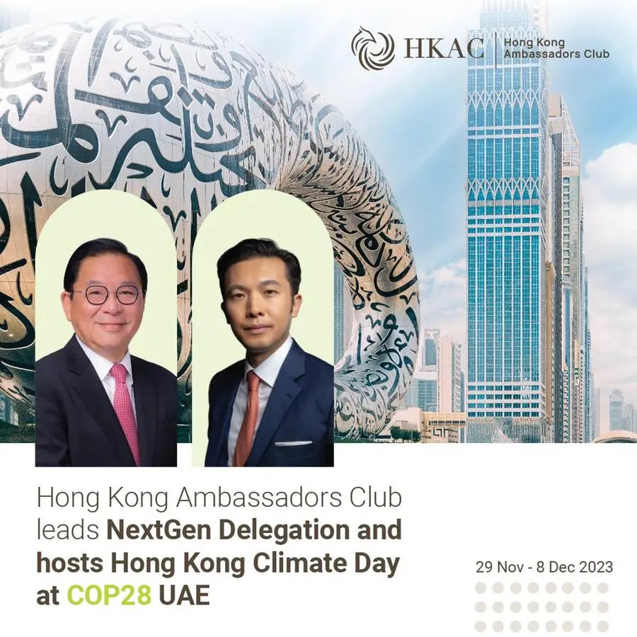 Hong Kong Ambassadors Club leads NextGen delegation and hosts Hong Kong Climate Day at COP28 UAE