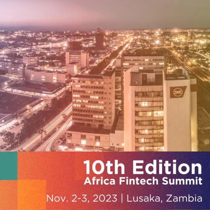 Africa Fintech Summit to celebrate 10th edition in Lusaka, Zambia