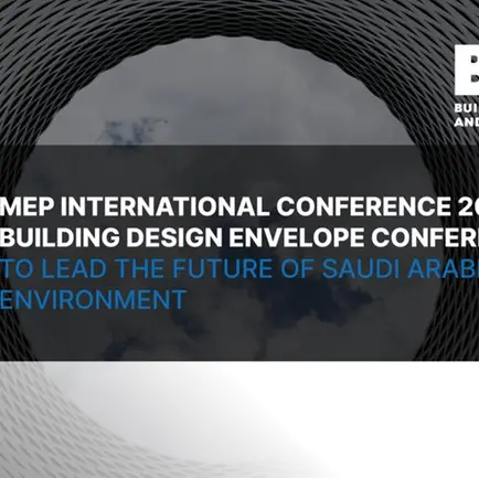 MEP International Conference 2024 and BEDIC 2024 to lead the future of Saudi Arabia’s built environment