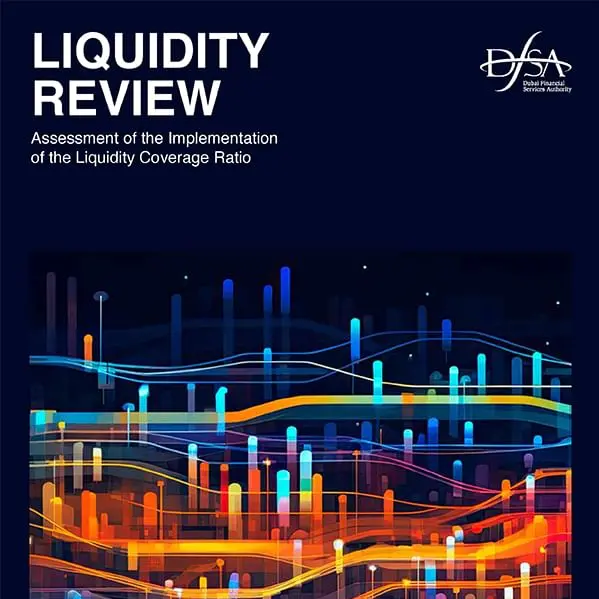 DFSA releases report on assessment of Liquidity Coverage Ratio implementation