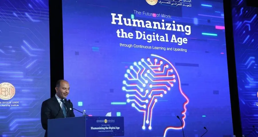 The Egyptian Banking Institute organizes “The future of work: Humanizing the digital age through continuous learning and upskilling” conference”