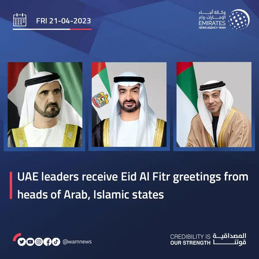 UAE leaders receive Eid Al Fitr greetings from heads of Arab, Islamic states