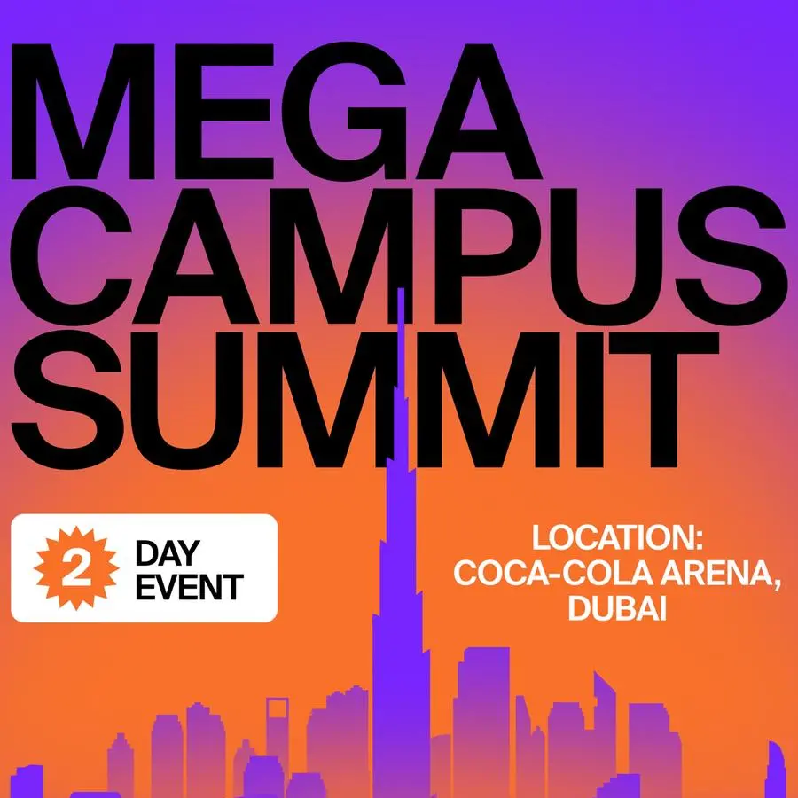 Mark your calendars for the record-breaking Megacampus Summit Dubai 2024