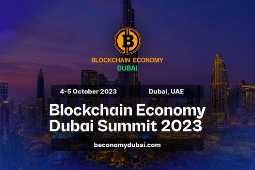 Global crypto community gathers for Dubai’s Blockchain Economy Summit