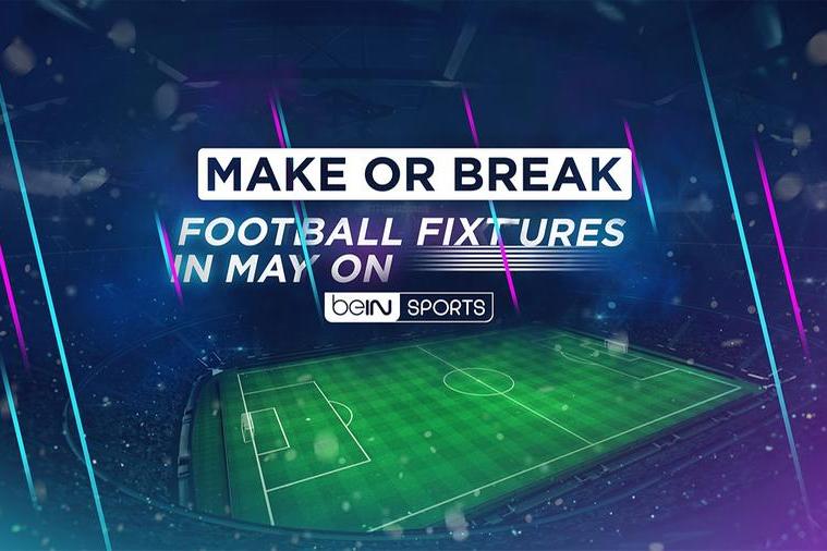 ستبث May و Bean Sports لأندية كرة القدم النخبة في أوروبا كل دقيقة من الأحداث المثيرة.