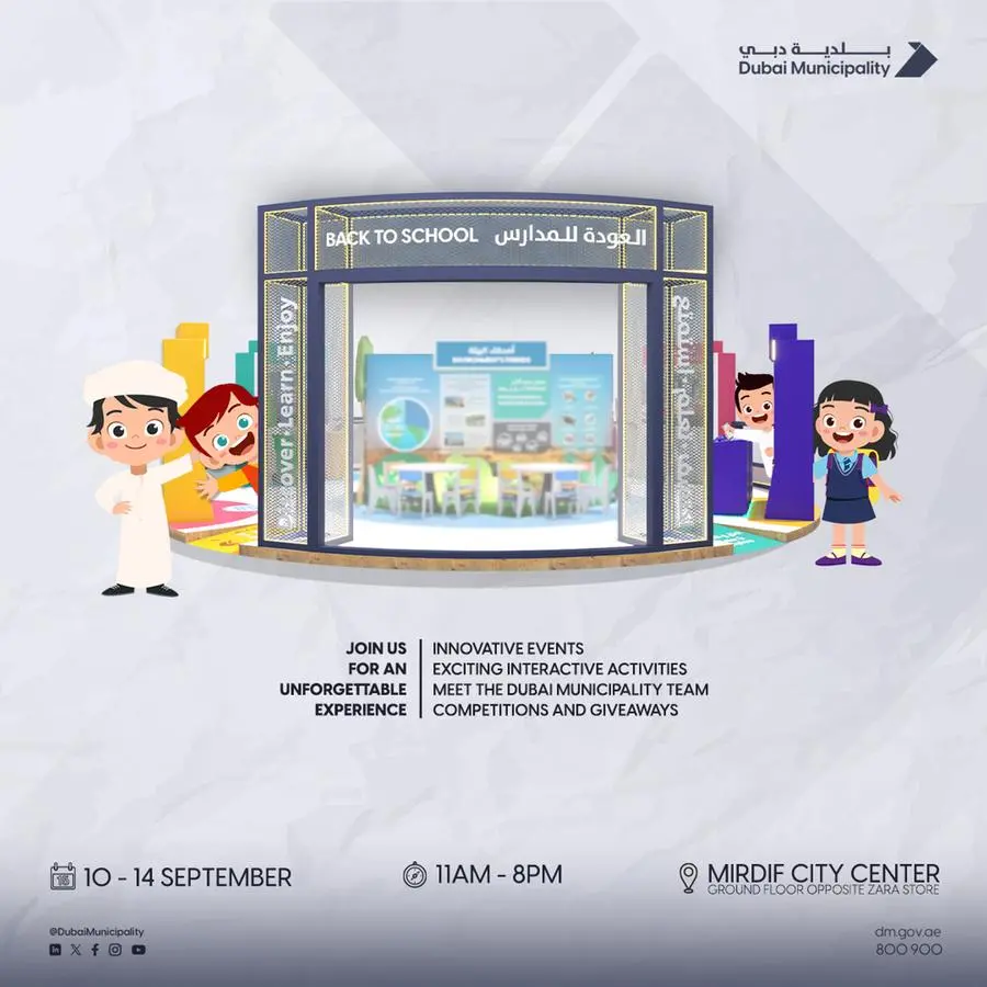 Dubai Municipality launches ‘Back to School: Discover, Learn and Enjoy’ at Mirdif City Centre