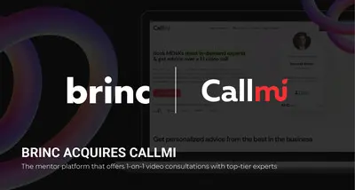 Brinc acquires Callmi - MENA's #1 mentorship platform
