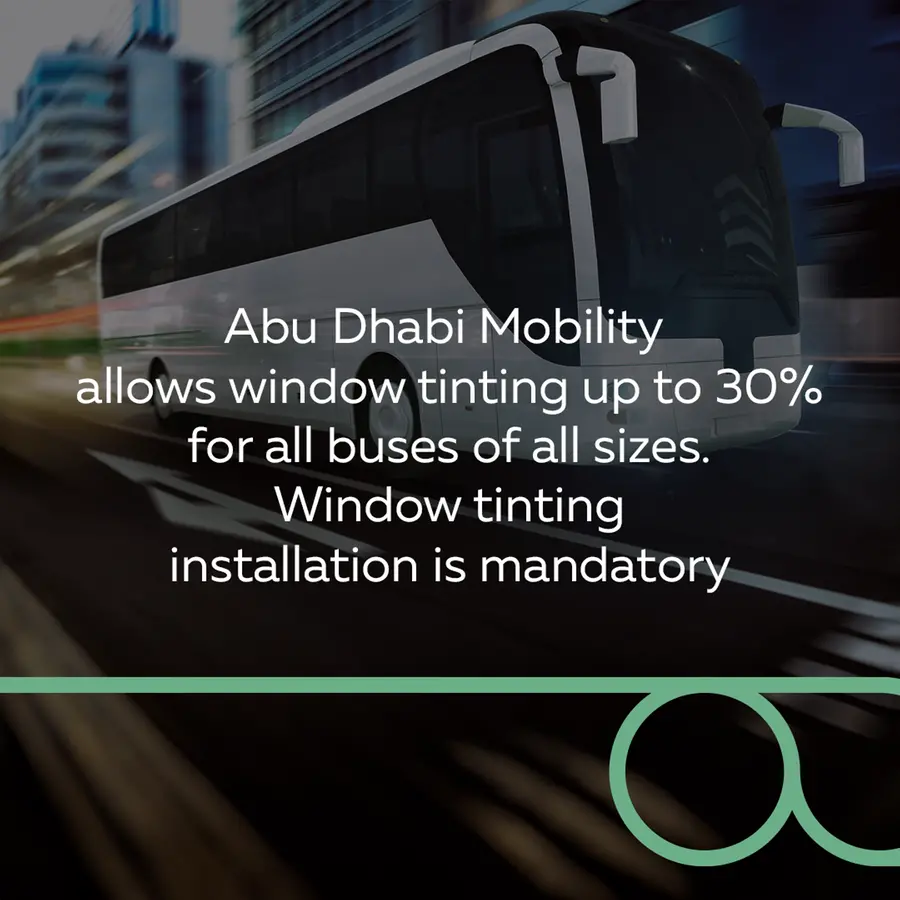 Abu Dhabi Mobility now allows bus window tinting up to 30% for more privacy and comfort