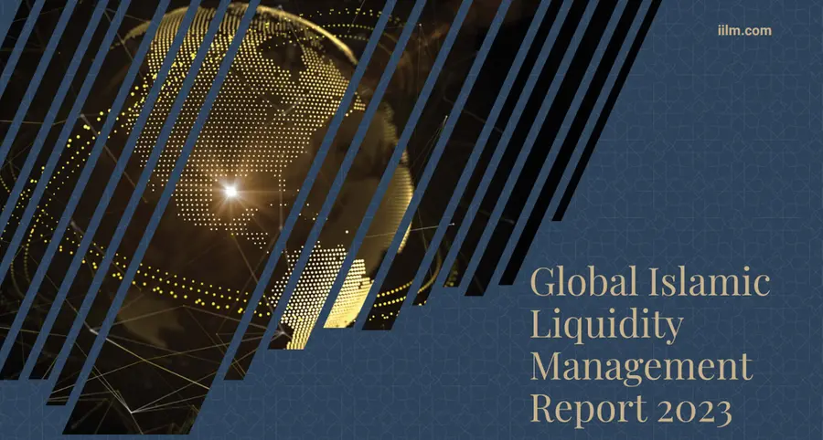 Global Islamic Liquidity Management Report 2023: Building a Robust and Resilient Ecosystem