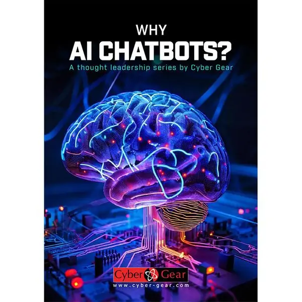 Cyber Gear launches White Paper on the benefits of AI Chatbots