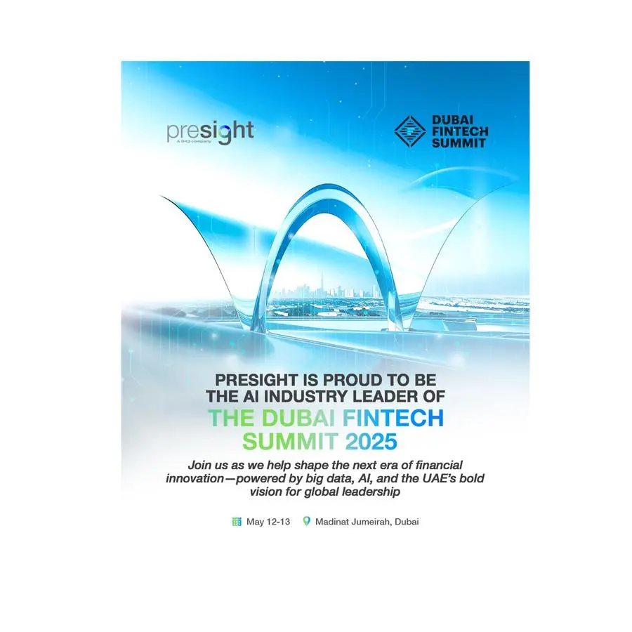 Presight to spotlight AI-driven fintech innovation at Dubai FinTech Summit 2025