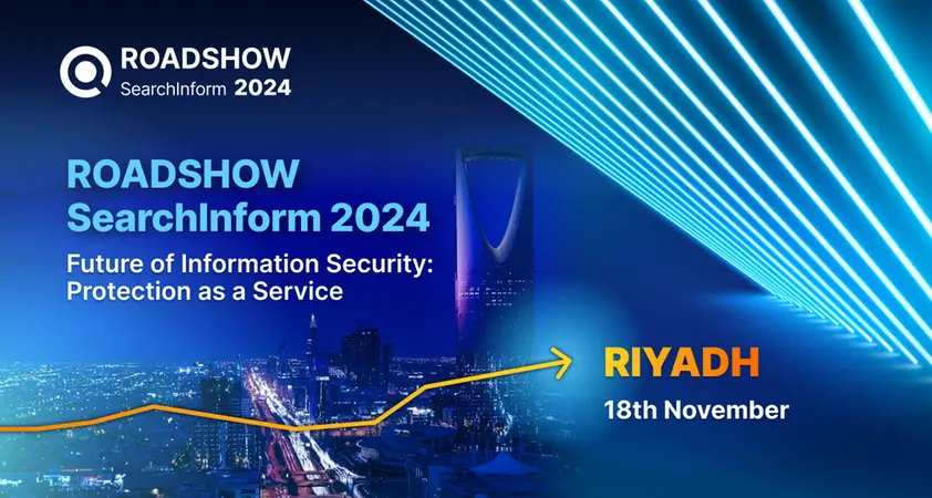 Global roadshow to Saudi Arabia: How to ensure information security in the Gulf