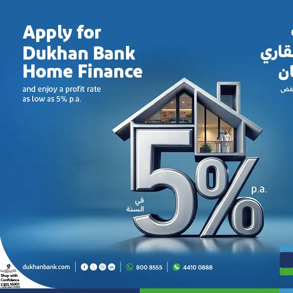 Dukhan Bank launches new house finance campaign with competitive profit rate and exclusive benefits