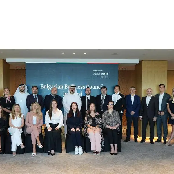Dubai Chamber of Commerce launches Bulgarian Business Council to strengthen economic ties and boost mutual investment