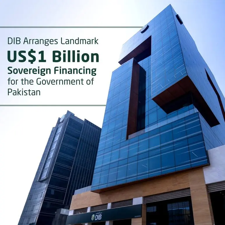 DIB arranges landmark $1bln sovereign financing for the Government of Pakistan