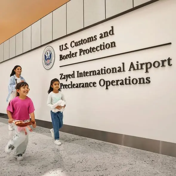 UAE: U.S. Customs and Border Protection facility transitions to Zayed International Airport