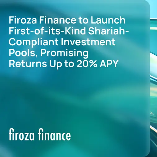 Firoza Finance to launch first-of-its-kind Shariah-compliant investment pools