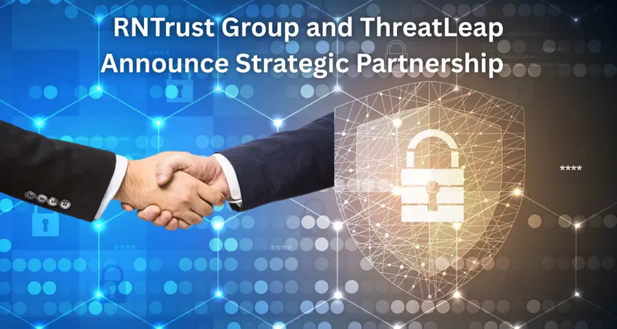 RNTrust Group and ThreatLeap join forces to deliver next-generation cybersecurity solutions