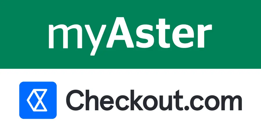 MyAster partners with Checkout.com to introduce frictionless global payments