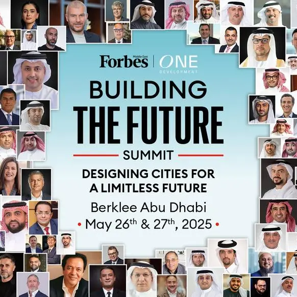 فوربس الشرق الأوسط تطلق قمة \"بناء المستقبل\" بالشراكة مع \"الطاقة والبنية التحتية\" و\"البلديات والنقل\" بأبوظبي