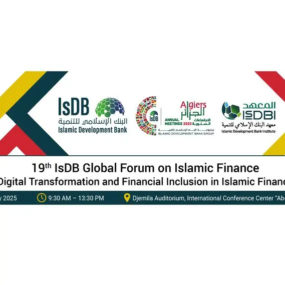 19th Islamic Development Bank Global Forum to explore digital transformation and financial inclusion in Islamic Finance