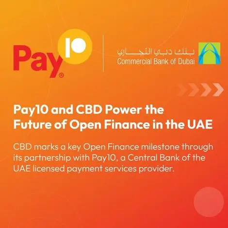 Pay10 and Commercial Bank of Dubai launch Open Finance under the UAE’s Al Tareq Initiative