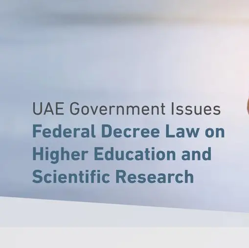 The UAE Government issues Federal Decree Law on higher education and scientific research