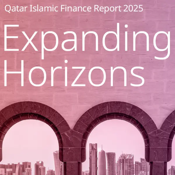 Qatar Islamic Finance Report 2025: Expanding Horizons