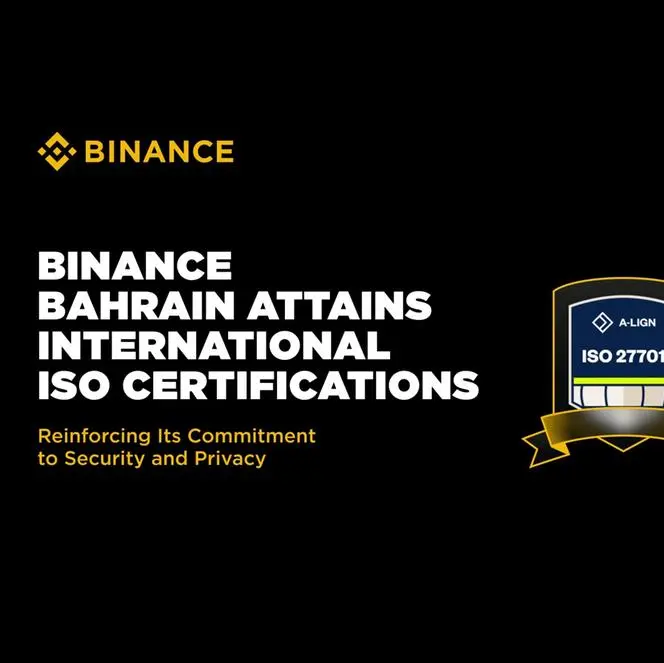 Binance Bahrain announces renewal of ISO/IEC 27001 and ISO/IEC 27701 certifications
