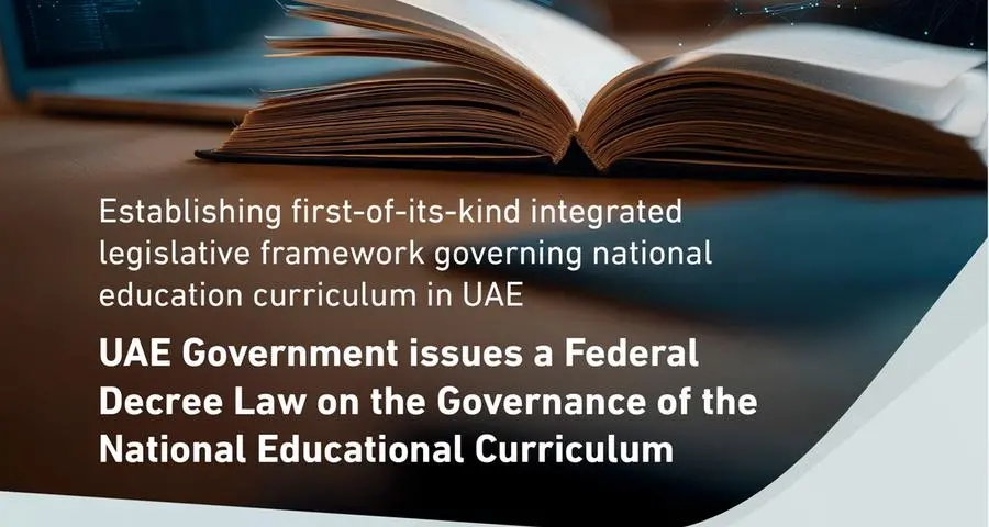 UAE Government issues a Federal Decree Law on the governance of the national educational curriculum